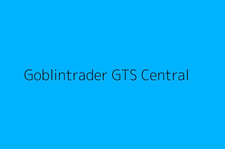 Goblintrader GTS Central